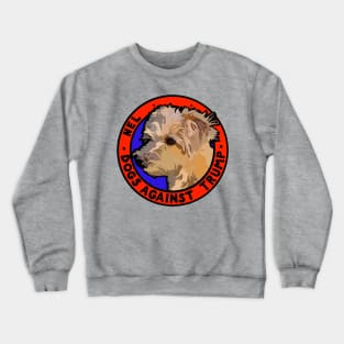 DOGS AGAINST TRUMP - NEL Crewneck Sweatshirt